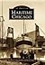Maritime Chicago (Images of...