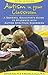 Autism in Your Classroom: A General Educator's Guide to Students with Autism Spectrum Disorders (Topics in Autism)