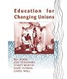 Education For Changing Unions Education For Changing Unions