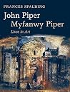 John Piper, Myfan...