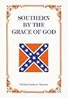 Southern by the Grace of God