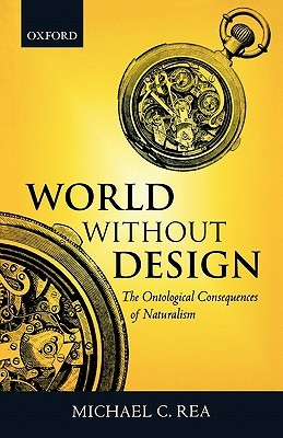 World without Design: The Ontological Consequences of Naturalism (Paperback)