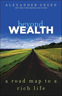 Beyond Wealth: The Road Map to a Rich Life (Hardcover)