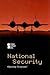 National Security (Opposing Viewpoints)