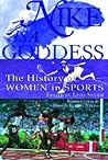 Nike Is a Goddess: The History of Women in Sports