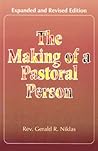 The Making of a Pastoral Person