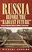 Russia Before The 'Radiant Future': Essays in Modern History, Culture, and Society
