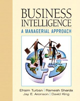 Business Intelligence: A Managerial Approach (Paperback)