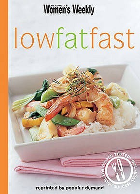 Low Fat Fast (Australian Women's Weekly)