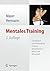 Mentales Training: Grundlagen und Anwendung in Sport, Rehabilitation, Arbeit und Wirtschaft (German Edition)