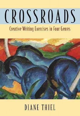 Crossroads: Creative Writing Exercises in Four Genres (Paperback)