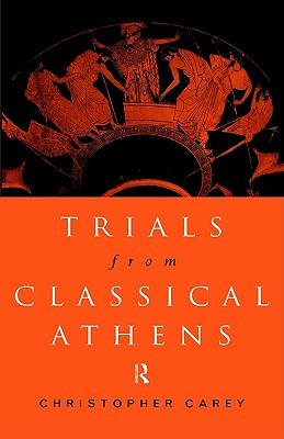 Trials from Classical Athens (Routledge Sourcebooks for the Ancient World)
