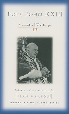 Pope John XXIII: Essential Writings (Modern Spiritual Masters)