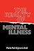 The Reality of Mental Illness by Martin Roth