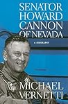 Senator Howard Cannon of Nevada: A Biography (Shepperson Series in Nevada History)