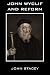 John Wycliff and Reform