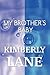 My Brother's Baby by Kimberly Lane