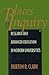 Places of Inquiry: Research...