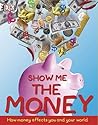 Show Me the Money...