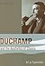 Duchamp and the Aesthetics of Chance: Art as Experiment (Columbia Themes in Philosophy, Social Criticism, and the Arts)