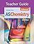 Chemistry Teacher Guide: Ed...