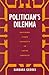 Politician's Dilemma by Barbara Geddes