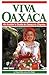 Viva Oaxaca by Robert E. Adler