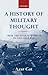 A History of Military Thought: From the Enlightenment to the Cold War