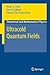 Ultracold Quantum Fields (Theoretical and Mathematical Physics)