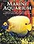 The Complete Book of the Marine Aquarium