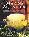 The Complete Book of the Marine Aquarium The Complete Book of the Marine Aquarium