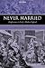 Never Married: Singlewomen in Early Modern England