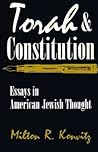 Torah and Constitution: Essays in American Jewish Thought (Modern Jewish History)