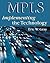 MPLS: Implementing the Technology (With CD-ROM)