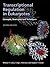Transcriptional Regulation in Eukaryotes: Concepts, Strategies, and Techniques