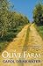 The Olive Farm by Carol Drinkwater