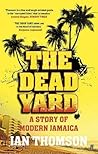 The Dead Yard: A ...