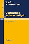 C*-Algebras and Applications to Physics: Proceedings, Second Japan-USA Seminar, Los Angeles, April 18-22, 1977 (Lecture Notes in Mathematics, 650)