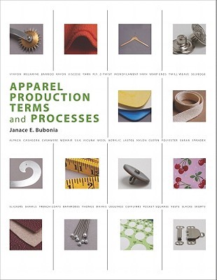 Apparel Production Terms and Processes (Paperback)