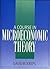 A Course in Microeconomic T...