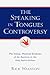 The Speaking In Tongues Controversy