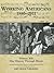 Working Americans, 1880-2011 - Vol. 12: Our History Through Music: Print Purchase Includes Free Online Access