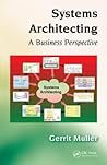 Systems Architecting: A Business Perspective