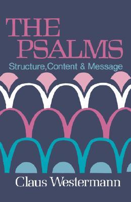 The Psalms: Structure, Content, and Message (Paperback)