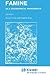 Famine: As a Geographical Phenomenon (GeoJournal Library, 1)