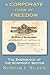 A Corporate Form of Freedom...