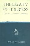 The Beauty of Holiness: A Guide to Biblical Worship