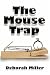 The Mouse Trap