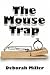 The Mouse Trap