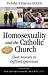 Homosexuality & the Catholi...